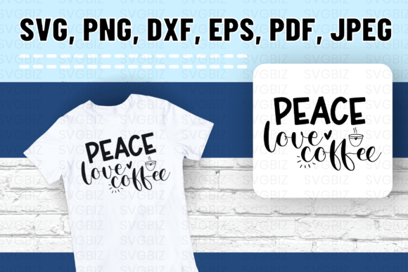 A Cozy & Commercial: Reviewing the Peace Love Coffee SVG Graphic
